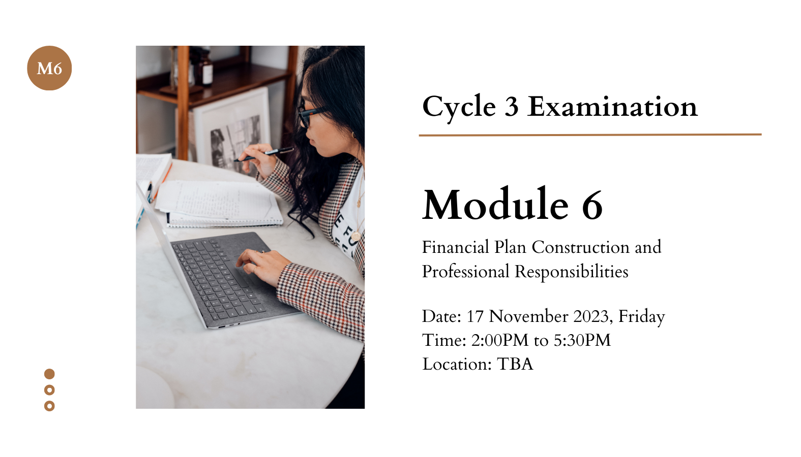 Cycle 3 Examination – Module 6