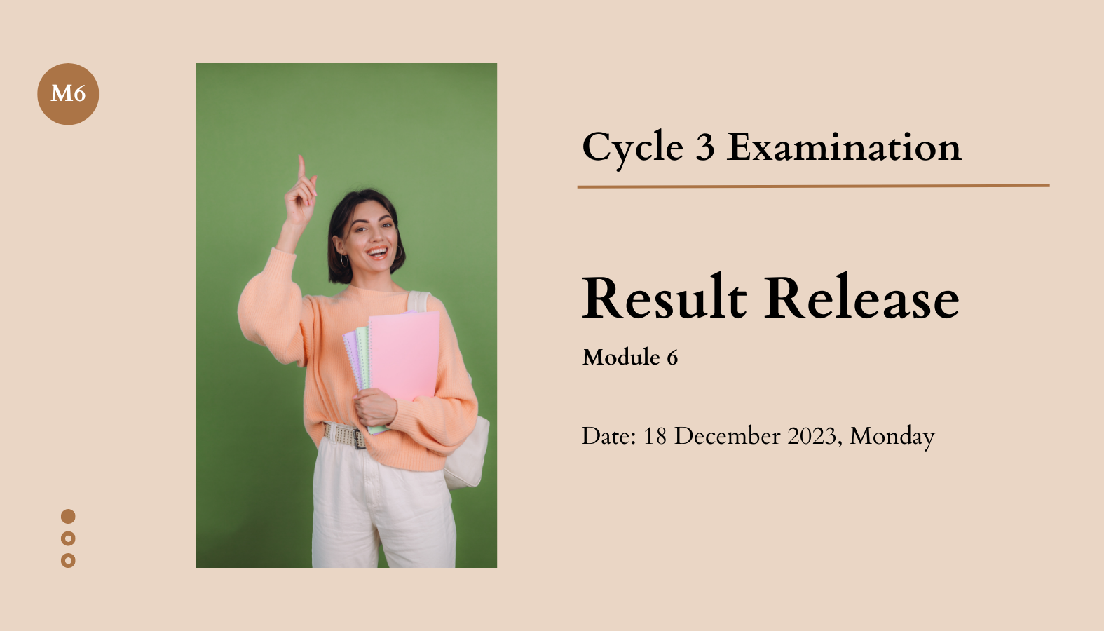 Cycle 3 Examination – Results Release (M6)