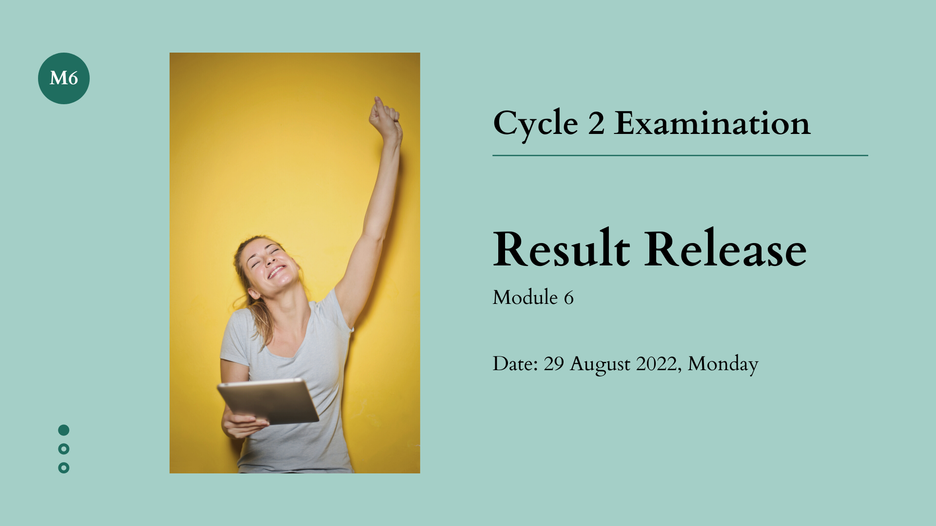 Cycle 2 Examination – Results Release (M6)
